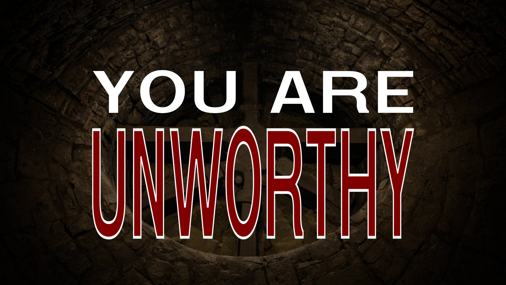 The Glyphs - You are Unworthy